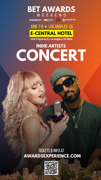 BET Awards Weekend 2025 Indie Artists Concert | Live From Los Angeles, CA!