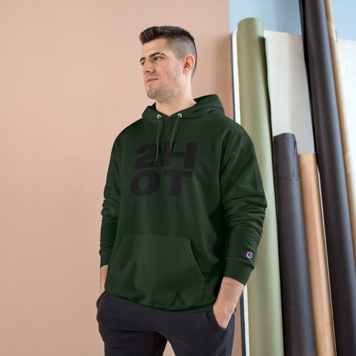 2Hot Champion Hoodie