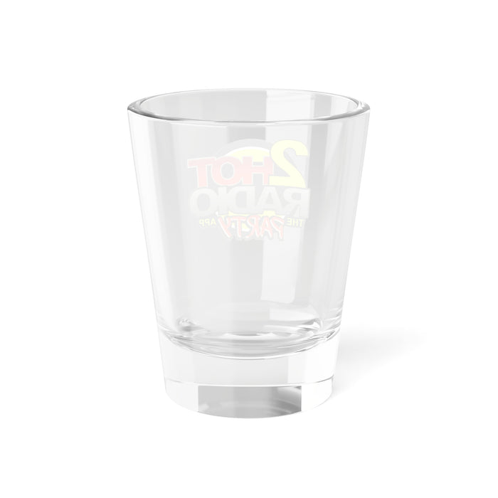 2HotRadio Shot Glass, 1.5oz