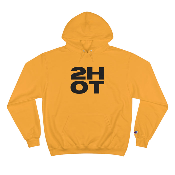 2Hot Champion Hoodie