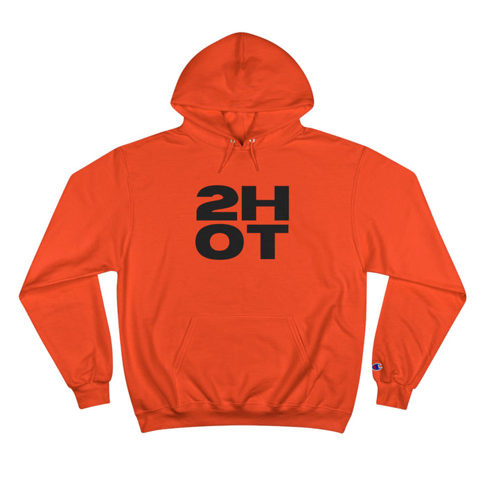 2Hot Champion Hoodie