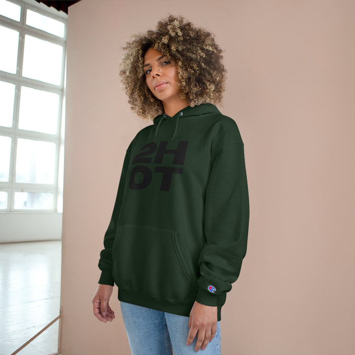 2Hot Champion Hoodie
