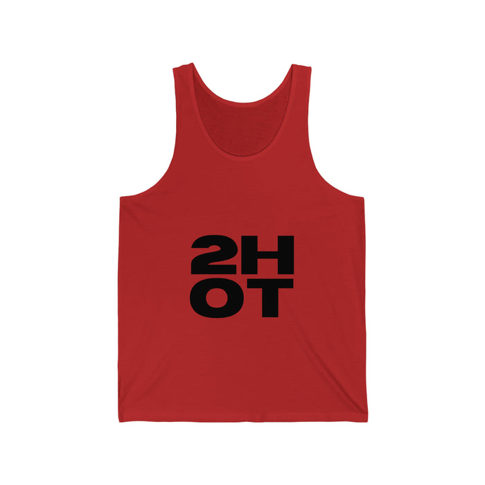 2Hot Unisex Jersey Tank