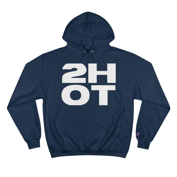 2Hot Champion Hoodie