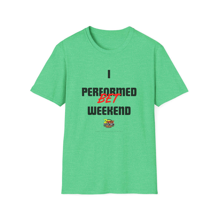 2Hot Unisex Softstyle T-Shirt (I Performed BET Weekend)