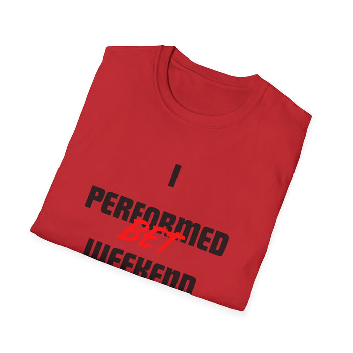 2Hot Unisex Softstyle T-Shirt (I Performed BET Weekend)