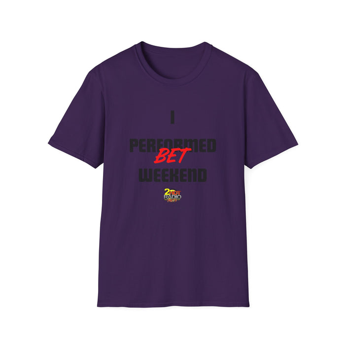 2Hot Unisex Softstyle T-Shirt (I Performed BET Weekend)